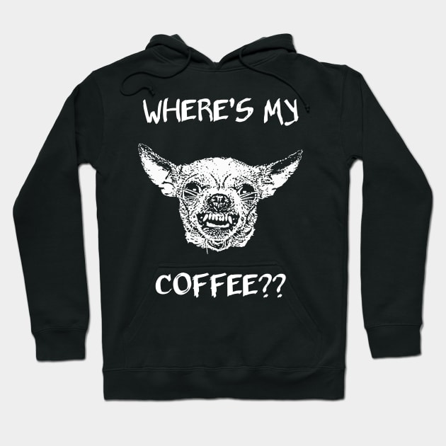 Where's My Coffee? Hoodie by childofthecorn